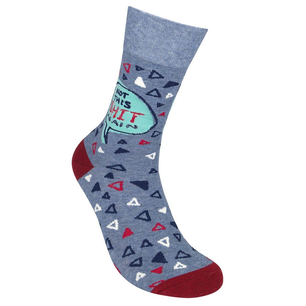 Not This Shit Again Socks