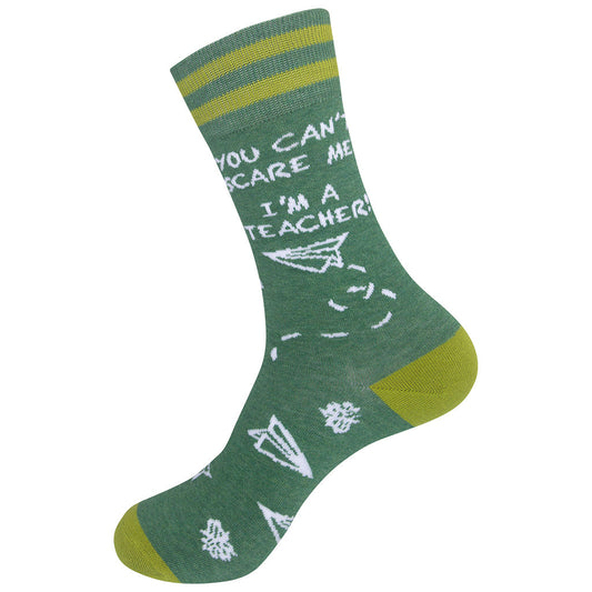 You Can't Scare Me I'm A Teacher Socks