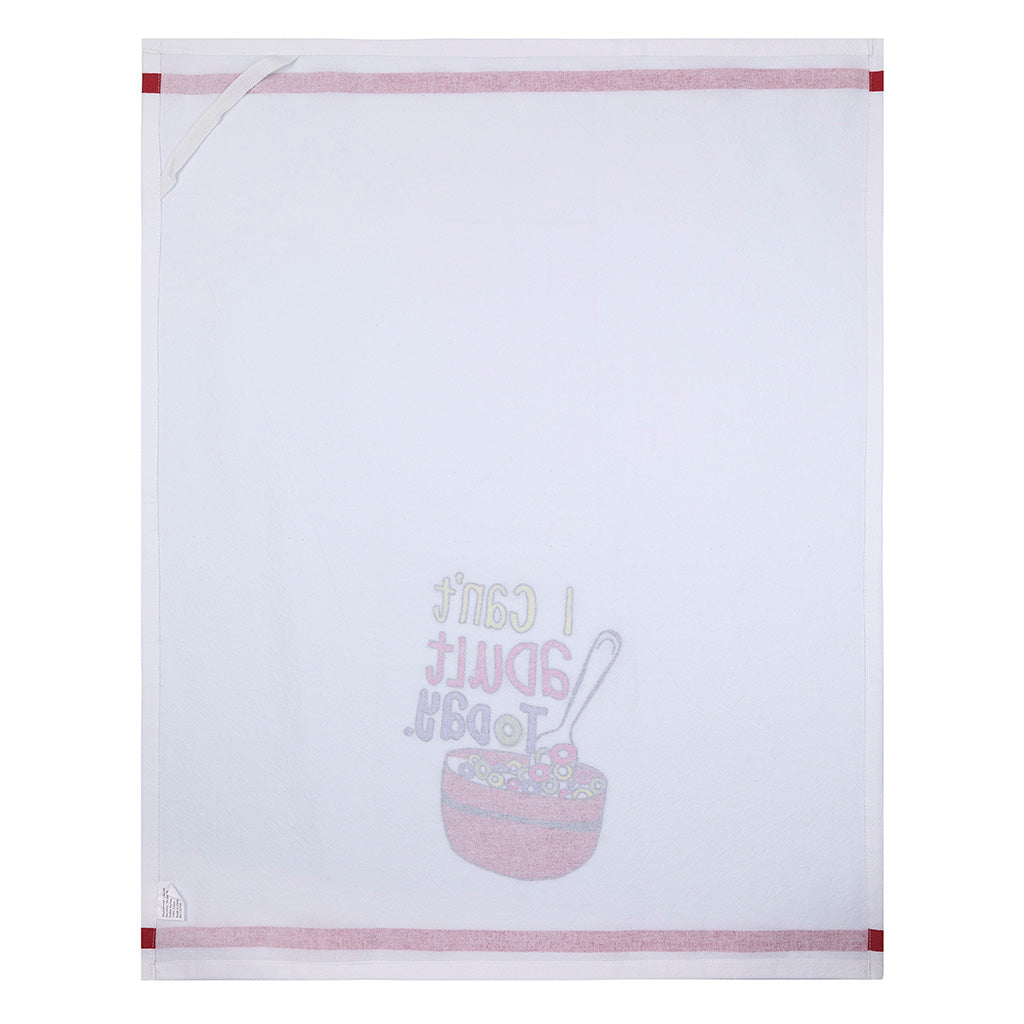 I Can't Adult Today Tea Towel
