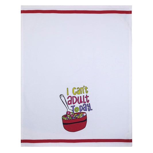 I Can't Adult Today Tea Towel