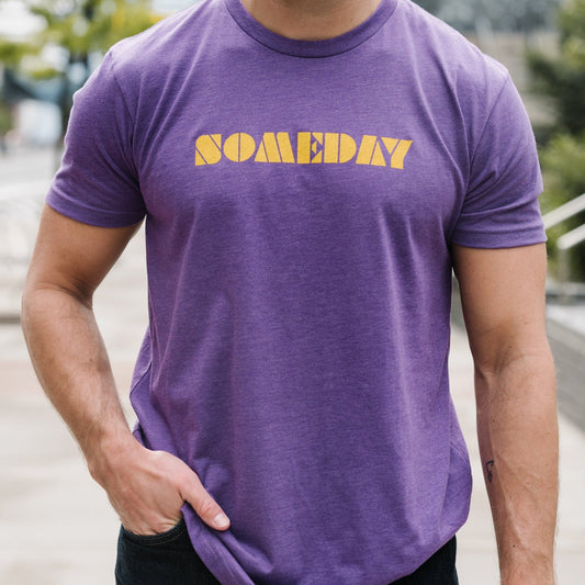 Someday Shirt