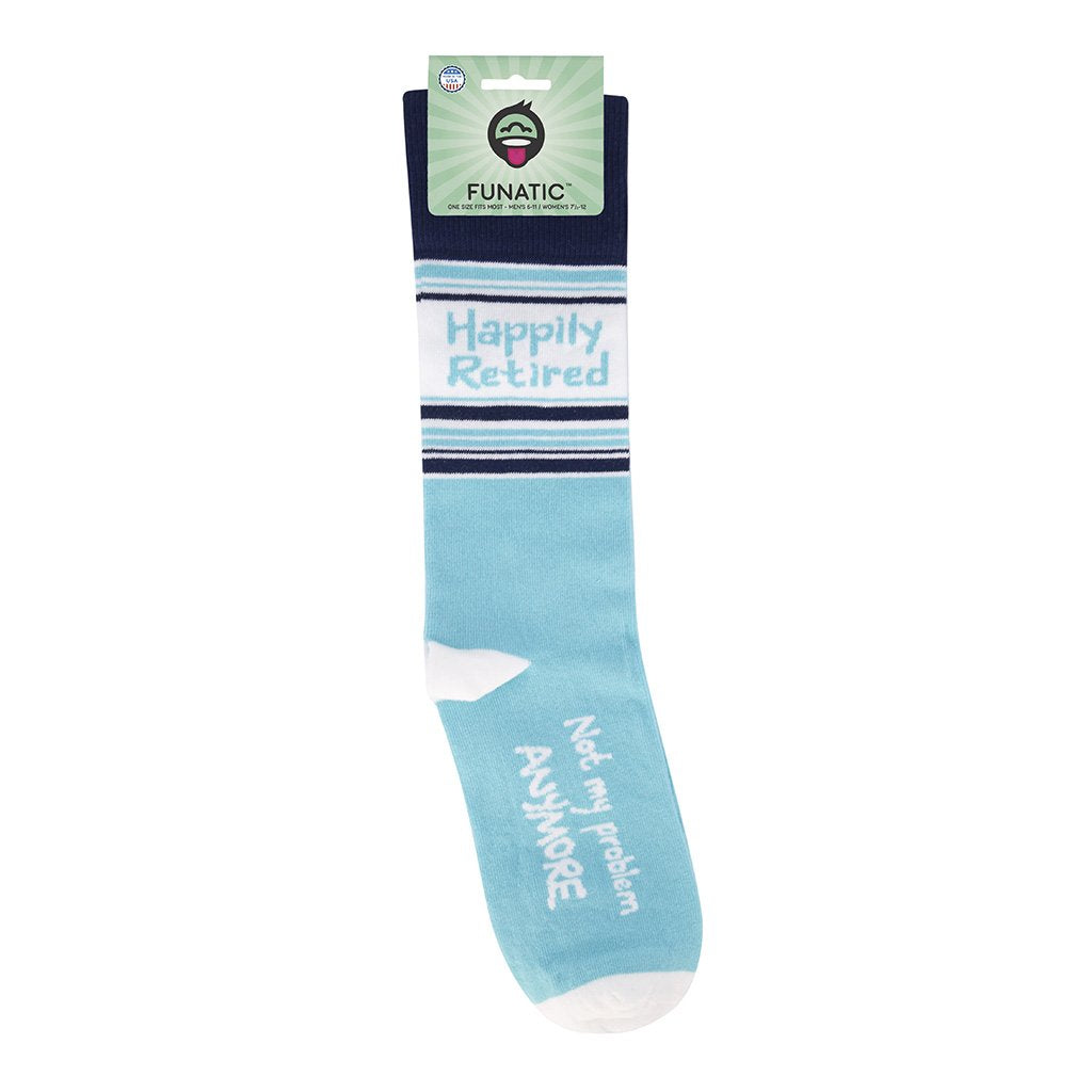 Happily Retired - Not My Problem Anymore Socks
