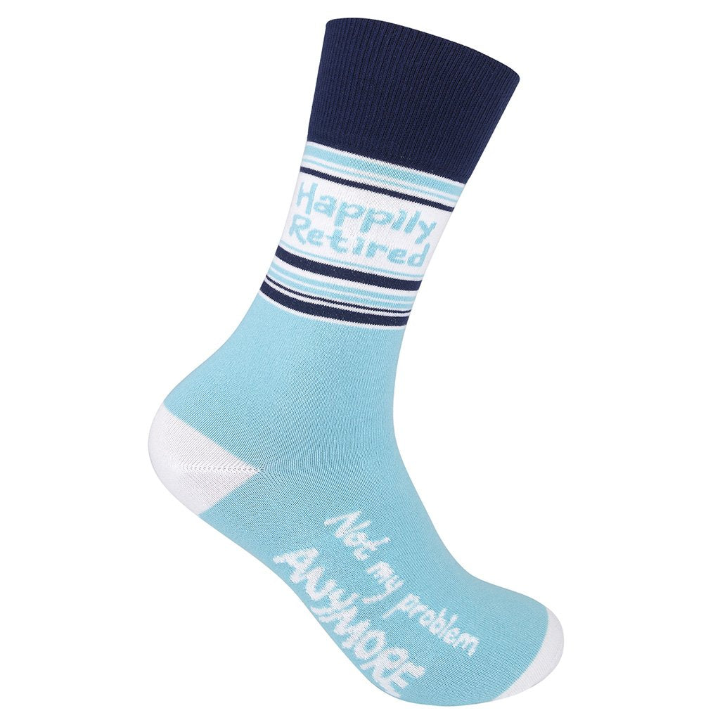 Happily Retired - Not My Problem Anymore Socks