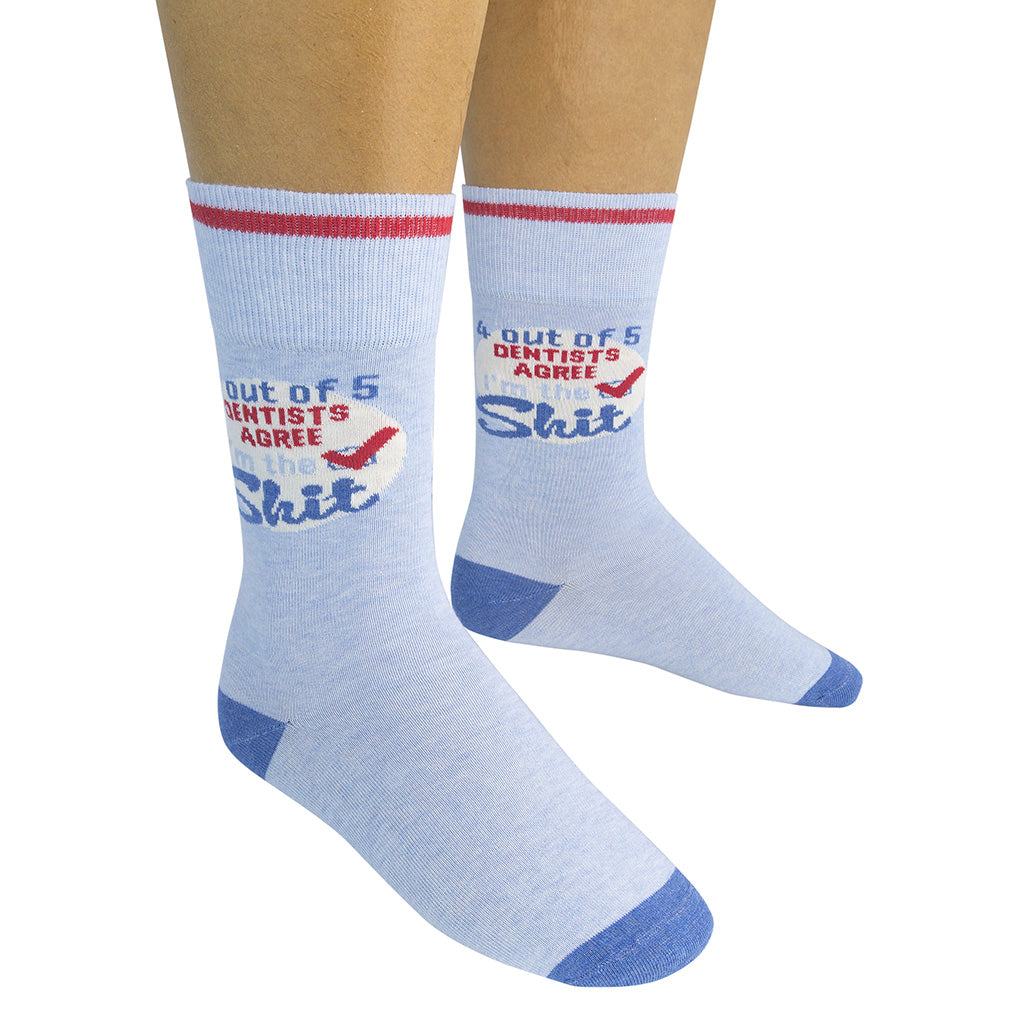 4 Out of 5 Dentists Agree, I'm The Shit Socks