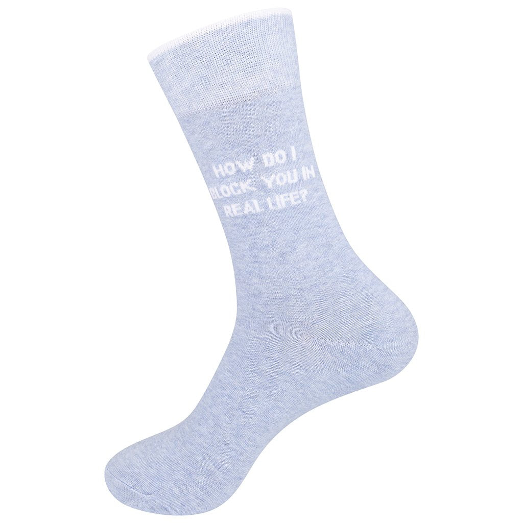 How Do I Block You In Real Life Socks