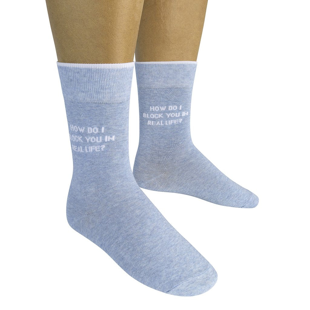 How Do I Block You In Real Life Socks