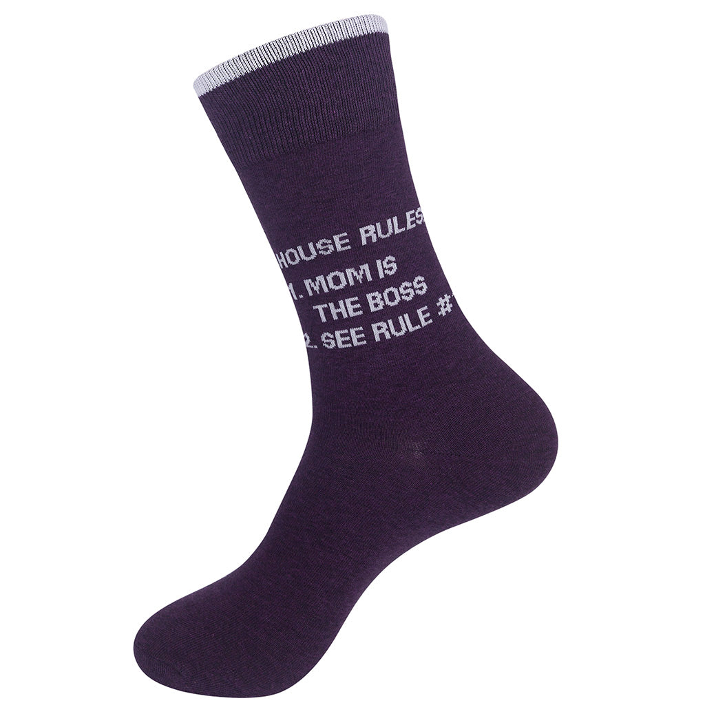 House Rules: 1) Mom Is The Boss 2) See Rule #1 Socks