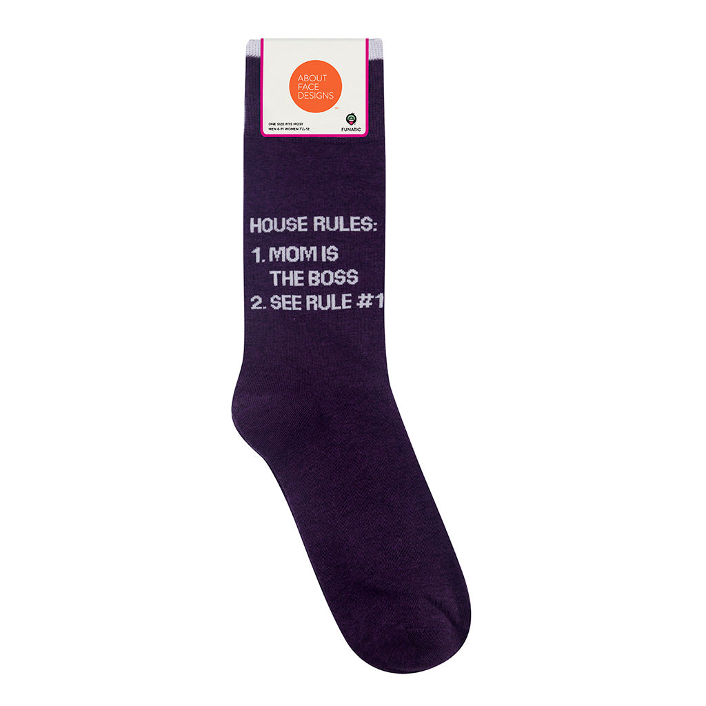 House Rules: 1) Mom Is The Boss 2) See Rule #1 Socks