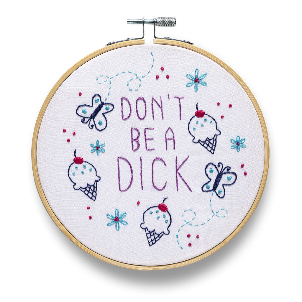 Don't Be a Dick Embroidery Kit