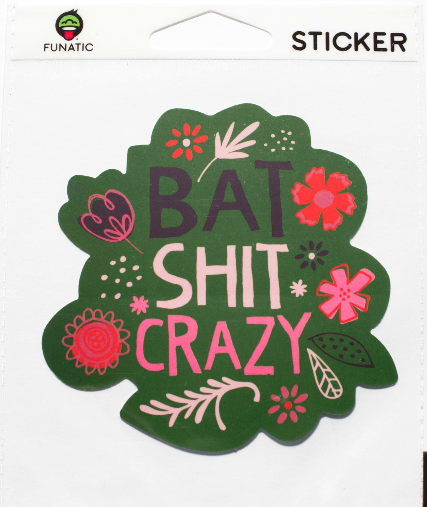 Bat Shit Crazy Sticker