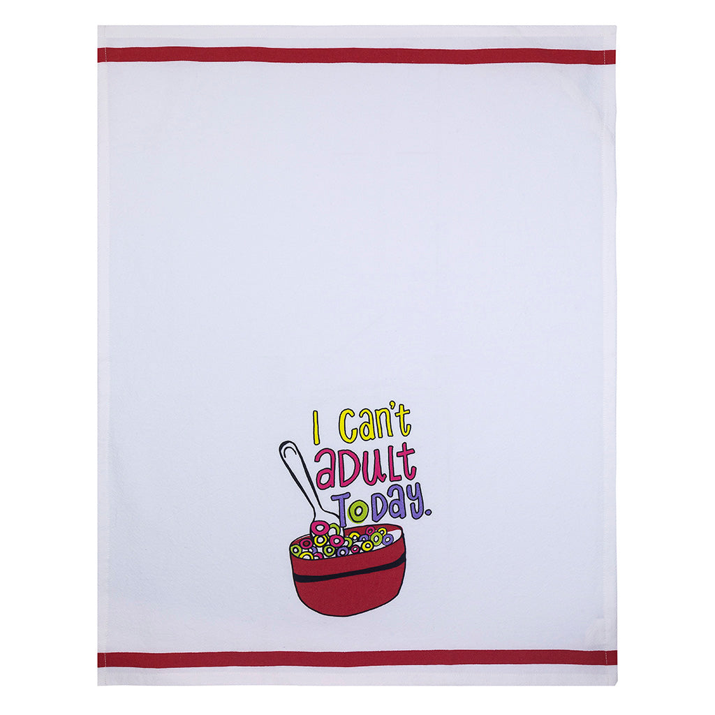 I Can't Adult Today Tea Towel