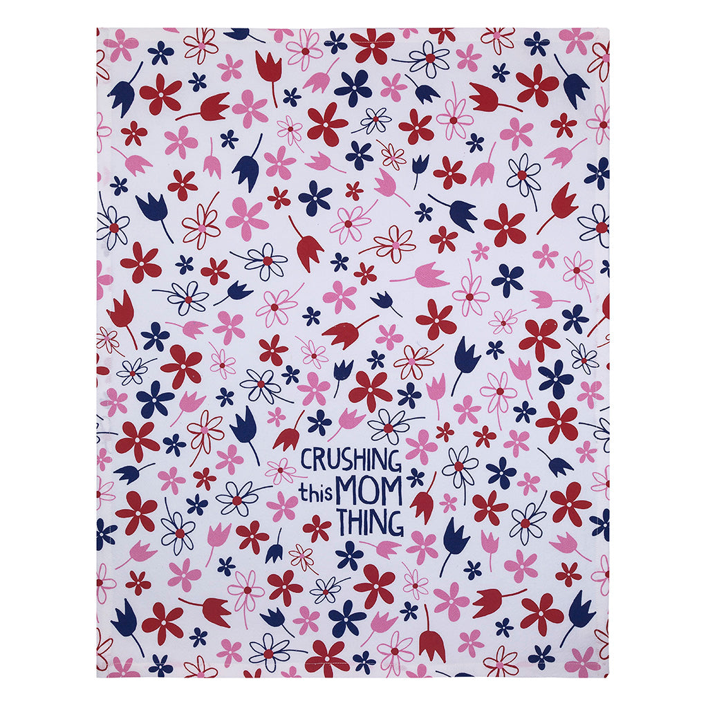 Crushing This Mom Thing Tea Towel