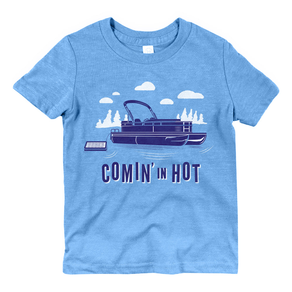 Comin' In Hot - Kids Pontoon Shirt