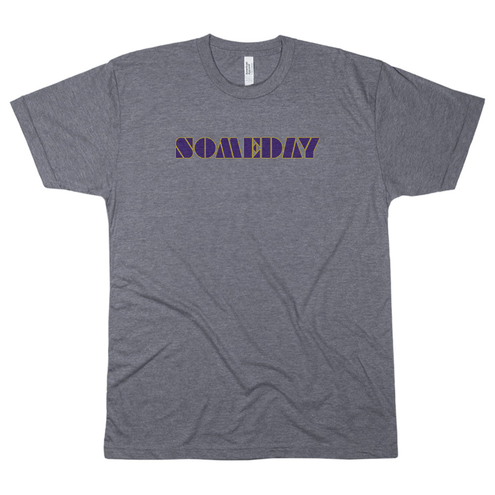 Someday Shirt
