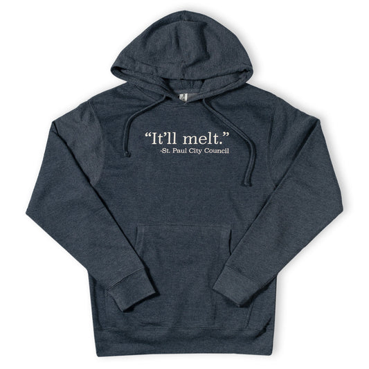 It'll Melt Hoodie | St. Paul Sweatshirt